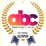 AACHARY BALDEV COLLEGE, KOPA ,PATARHI, JAUNPUR (U.P.)